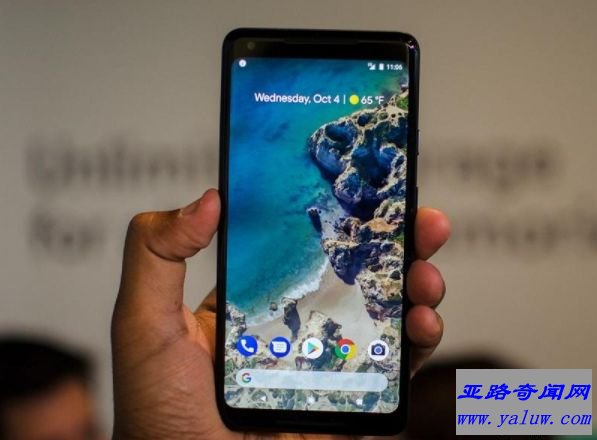 世界上最糟糕的旗舰手机 Pixel 2 XL问题层出不穷